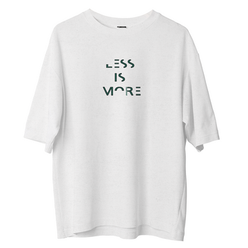 Less İs More - Oversize T-shirt